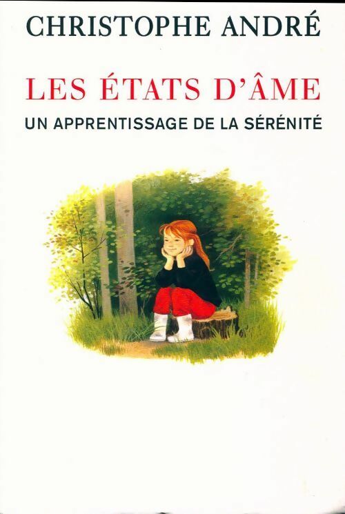 Livrenpoche : Les états d'âme. Un apprentissage de la sérénité - Christophe André - Livre