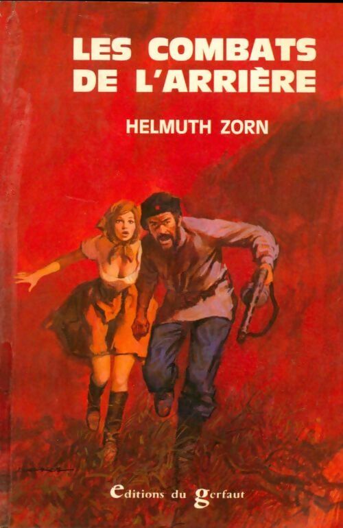 Les combats de l'arrière - Helmuth Zorn - Livre
