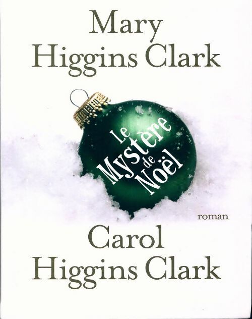 Livrenpoche : Le mystère de Noël - Carol Higgins Clark - Livre