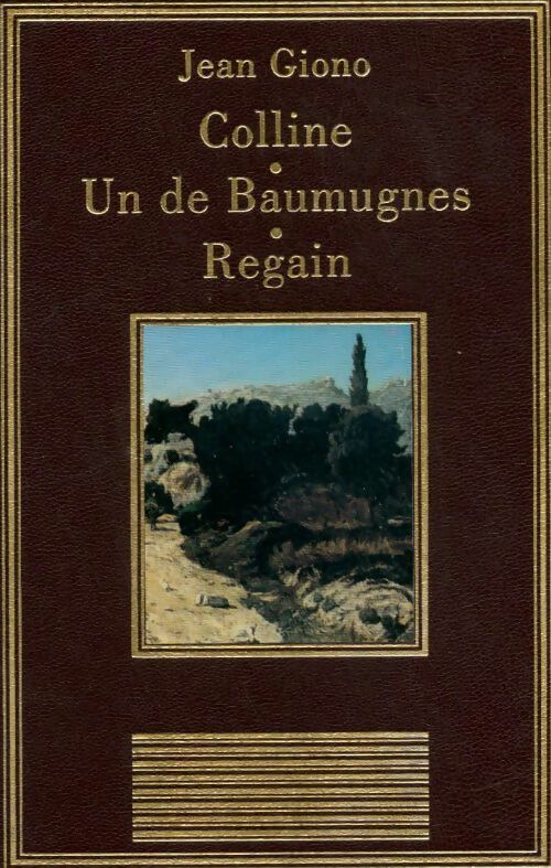 Livrenpoche : Colline / Un de Baumugnes / Regain - Jean Giono - Livre