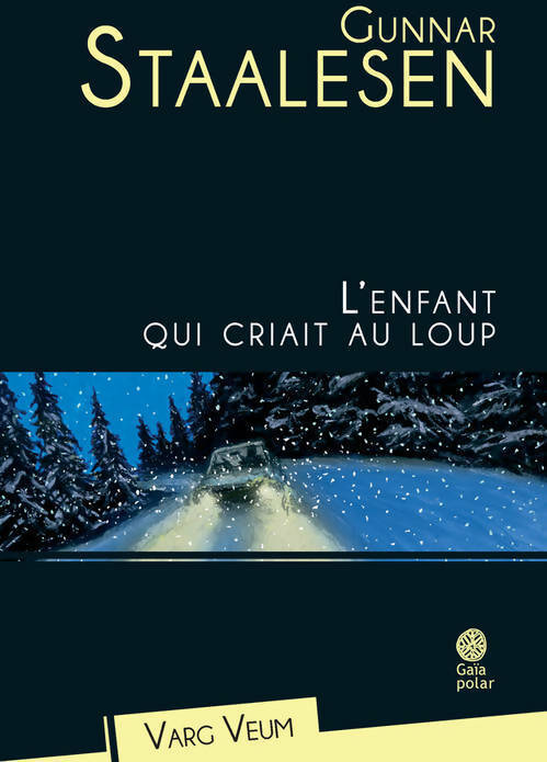 Livrenpoche : L'enfant qui criait au loup - Gunnar Staalesen - Livre