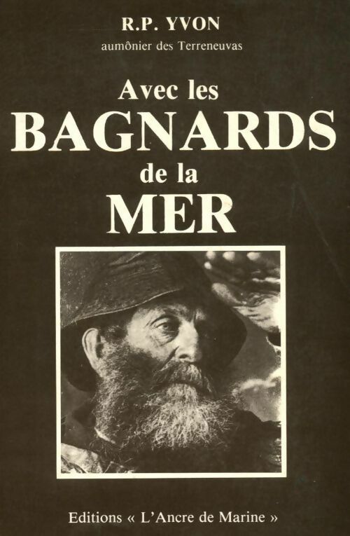 Livrenpoche : Avec les bagnards de la mer - R.P. Yvon - Livre