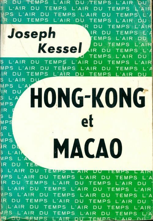 Livrenpoche : Hong Kong et Macao - Joseph Kessel - Livre