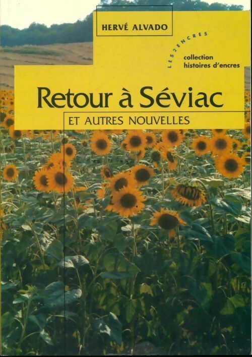 Livrenpoche : Retour à Séviac et autres nouvelles - Hervé Alvado - Livre