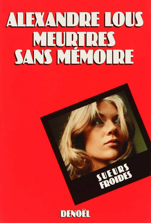 Livrenpoche : Meurtres sans memoire - Alexandre Lous - Livre