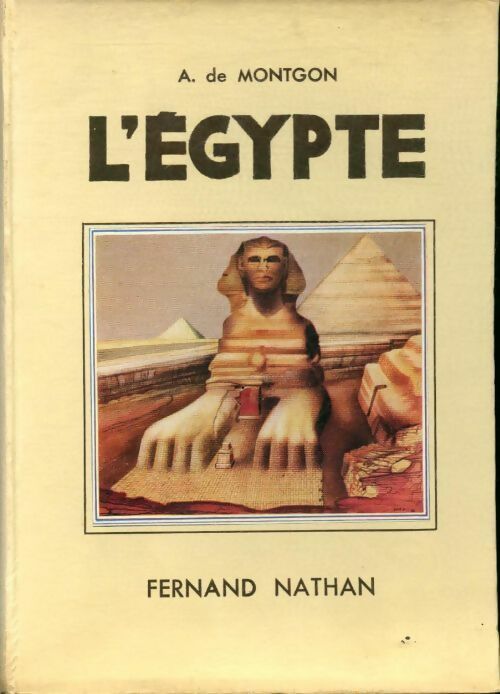 Livrenpoche : L'Egypte - Montgon A De - Livre