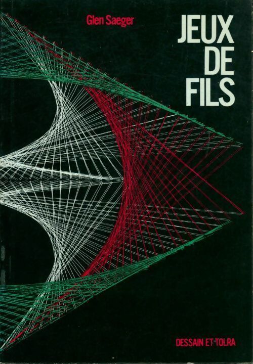 Livrenpoche : Jeux de fils - Glen Sarger - Livre