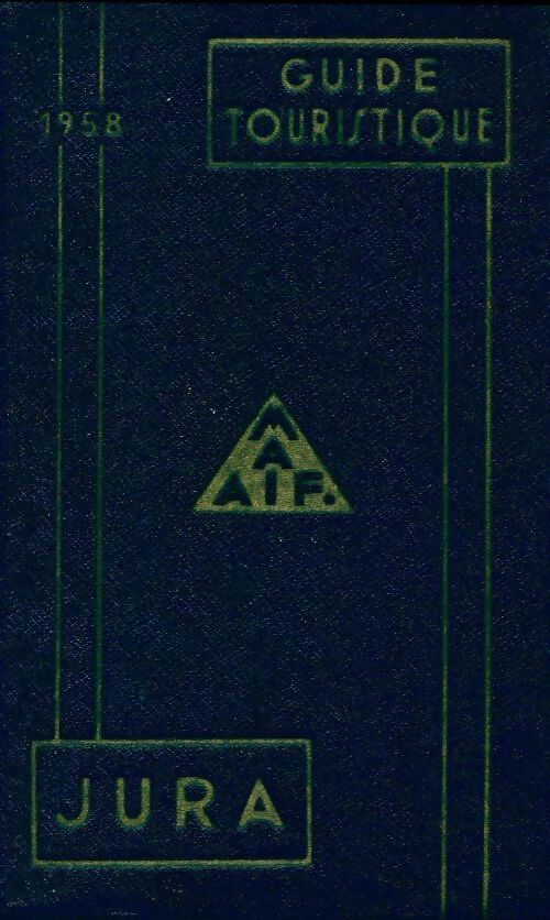Livrenpoche : Guide touristique MAIF Jura 1958 - Collectif - Livre