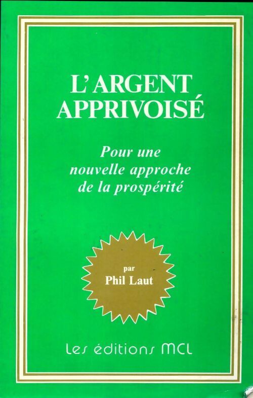 Livrenpoche : L'argent apprivoisé - Phil Laut - Livre