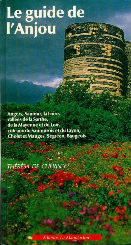 Livrenpoche : Le guide de l'Anjou - Thérésa De Chérisey - Livre