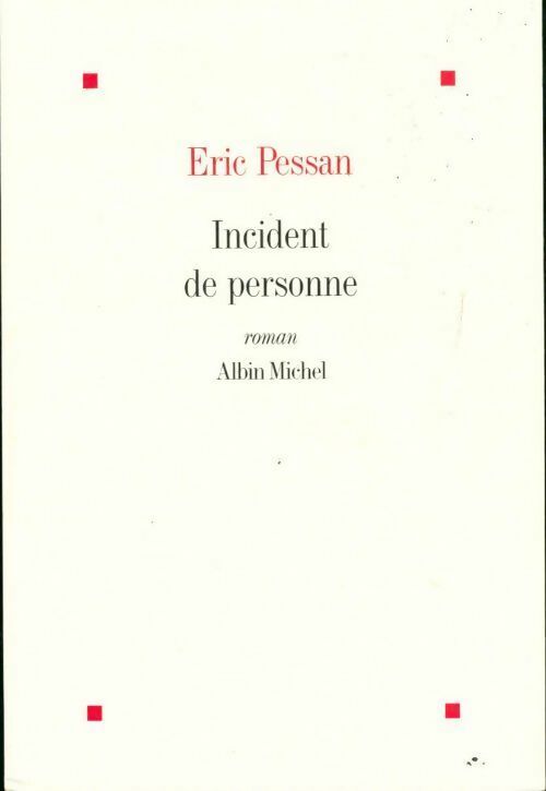 Livrenpoche : Incident de personne - Eric Pessan - Livre