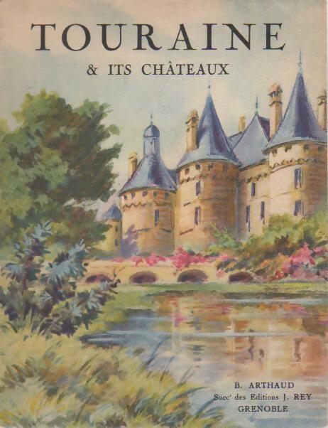 Touraine & its chateaux - Henry Debraye -  The picture guides - Livre