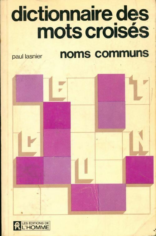 Livrenpoche : Dictionnaire des mots croisés. Noms communs - Patrice Lasnier - Livre