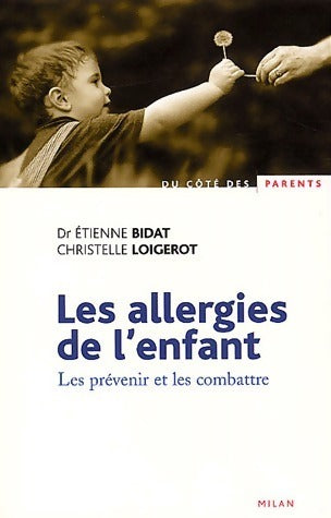 Livrenpoche : Les allergies de l'enfant. Les prévenir et les combattre - Etienne Bidat - Livre