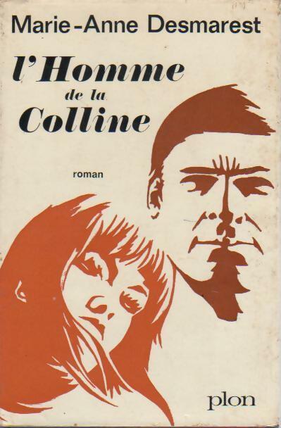 Livrenpoche : L'homme de la colline - Marie-Anne Desmarest - Livre