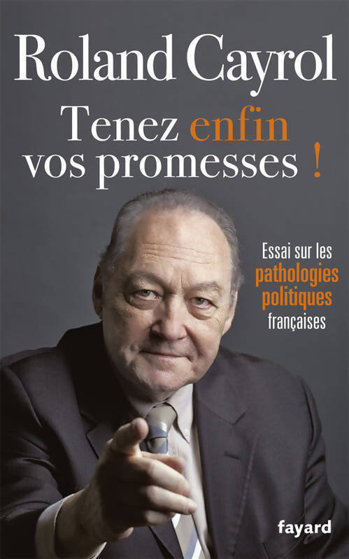 Livrenpoche : Tenez enfin vos promesses ! - Roland Cayrol - Livre