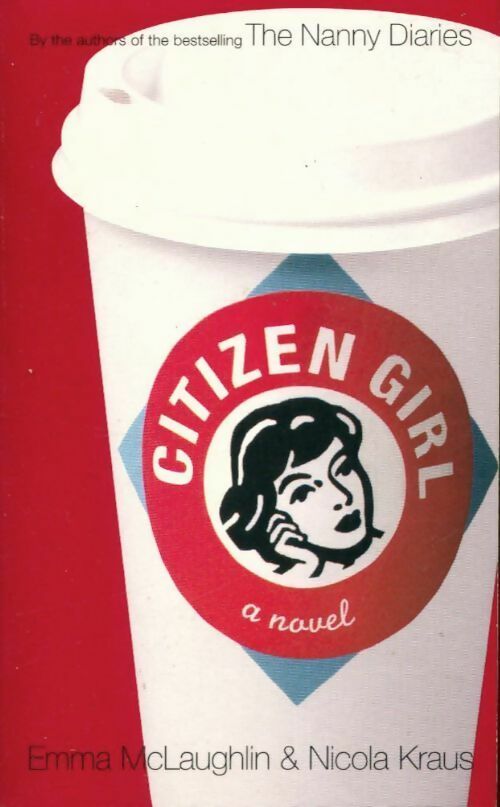 Livrenpoche : Citizen girl - Nicola Kraus, Kraus Nicola Et Al - Livre