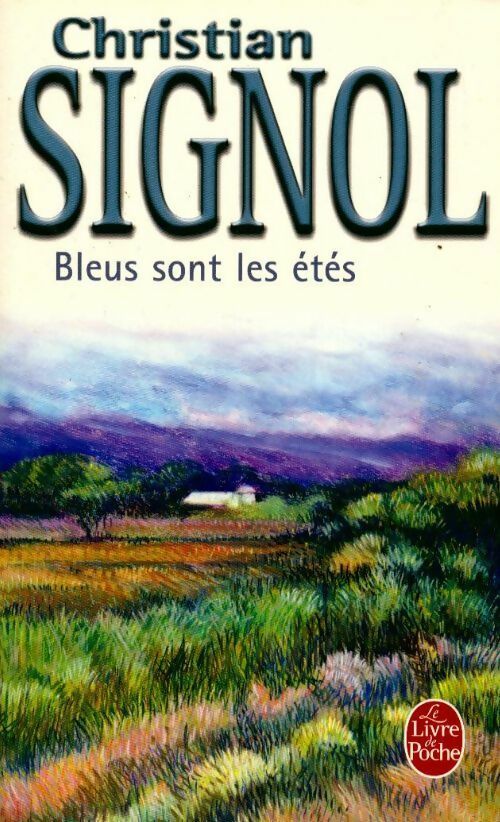 Livrenpoche : Bleus sont les étés - Christian Signol - Livre