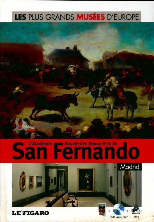 L'Académie Royale des Beaux-Arts de San Fernando - Collectif -  Les plus grands musées d'Europe - Livre