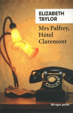 Mrs Palfrey, Hôtel Claremont - Elizabeth Taylor - Livre