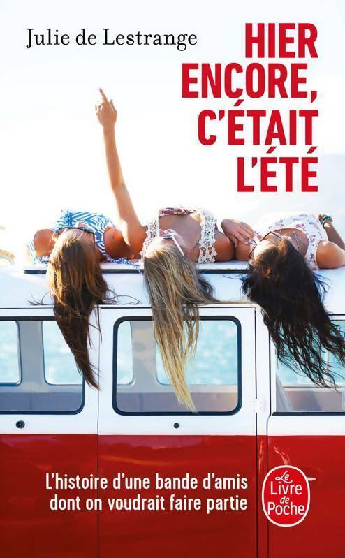 Livrenpoche : Hier encore, c'était l'été - Julie De Lestrange - Livre