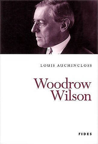 Livrenpoche : Woodrow Wilson - Louis Auchindoss - Livre