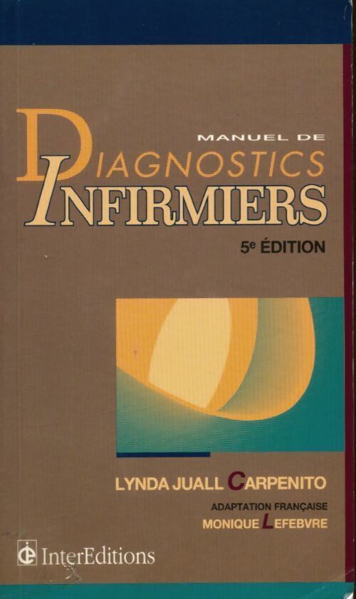 Manuel de diagnostics infirmiers - Lynda Juall Carpenito - Livre