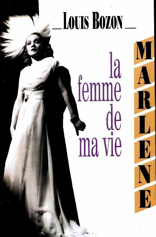 Livrenpoche : Marlène. La femme de la ma vie - Louis Bozon - Livre