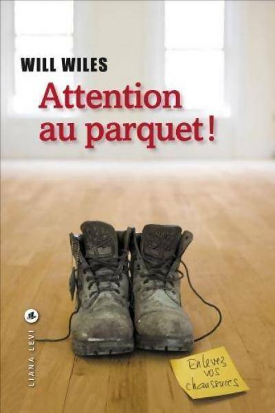 Livrenpoche : Attention au parquet ! - Will Wiles - Livre