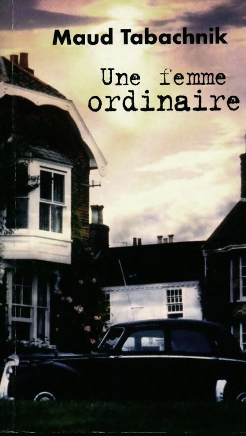 Livrenpoche : Une femme ordinaire - Maud Tabachnik - Livre