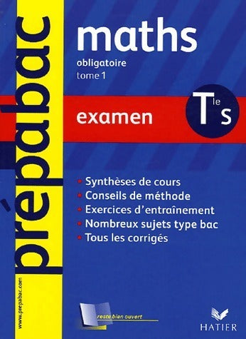 Livrenpoche : Mathématiques Terminale S obligatoire Tome I : Examen - René Merckhoffer - Livre