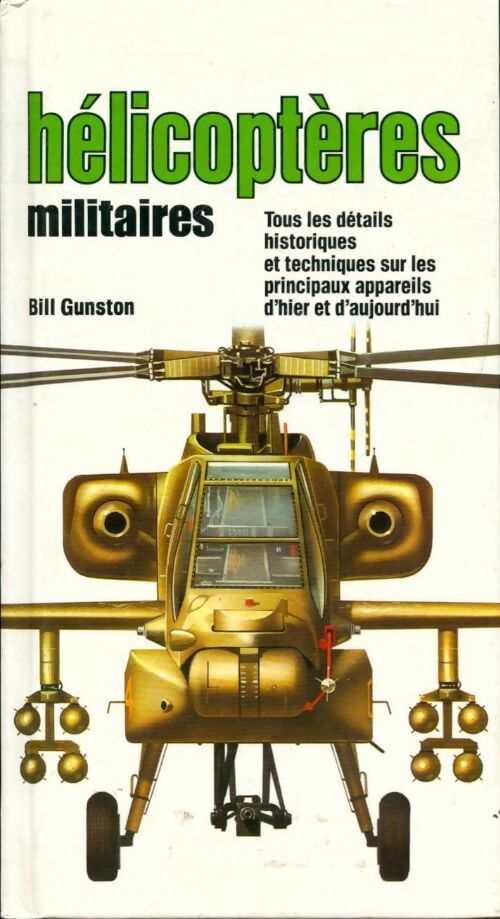 Hélicoptères militaires - Bill Gunston - Livre