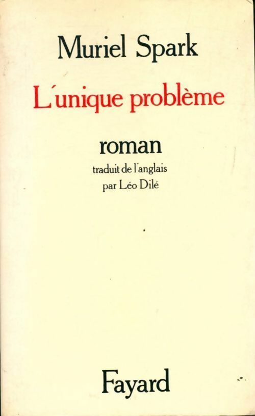 Livrenpoche : L'unique problème - Muriel Spark - Livre
