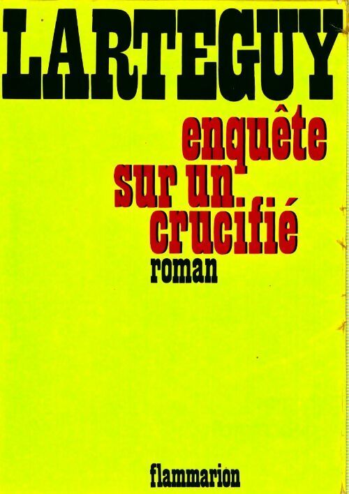 Livrenpoche : Enquête sur un crucifié - Jean Lartéguy - Livre