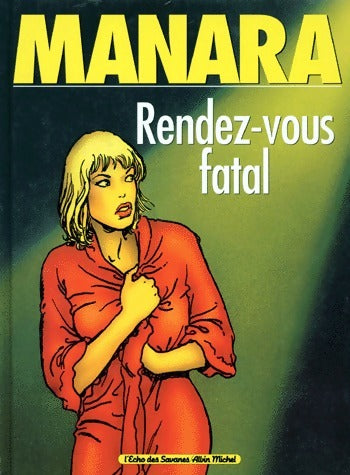 Livrenpoche : Rendez-vous fatal - Manara - Livre