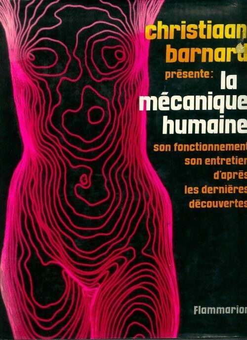 Livrenpoche : La mécanique humaine - Christian Barnard - Livre