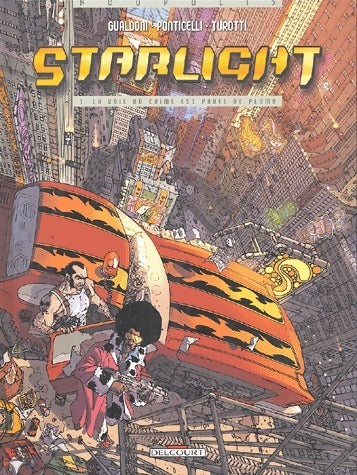 Livrenpoche : Starlight Tome I : La voie du crime est pavée de plomb - Giovanni Gualdoni - Livre