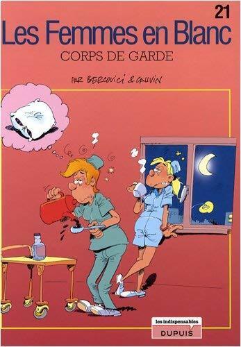 Les femmes en Blanc : Corps de garde - Raoul Cauvin - Livre