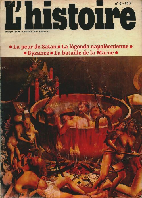 Livrenpoche : L'histoire n°6 : La peur de Satan / La légende napoléonienne / Byzance / La bataille de la Marne - Collectif - Livre