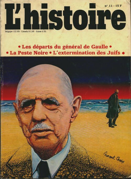 L'histoire n°11 : Les départs du général de Gaulle - Collectif -  L'histoire - Livre