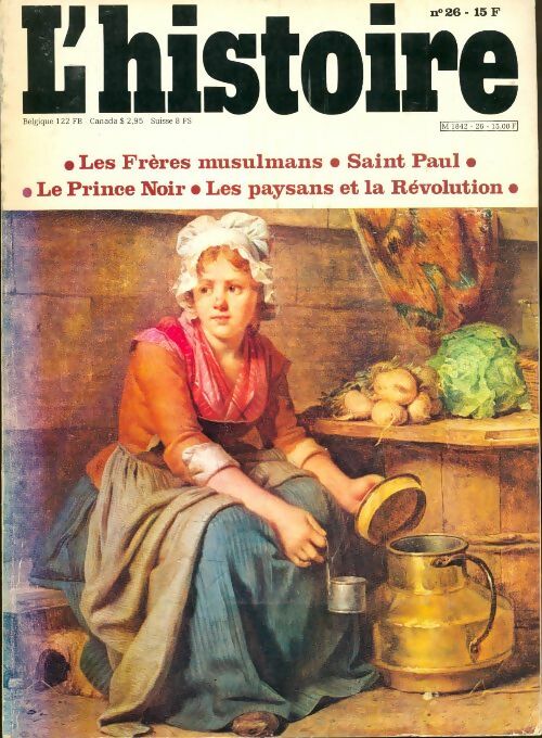 Livrenpoche : L'histoire n°26 : Les frères musulmans / Saint Paul / Le Prince Noir / Les paysans et la Révolution - Collectif - Livre