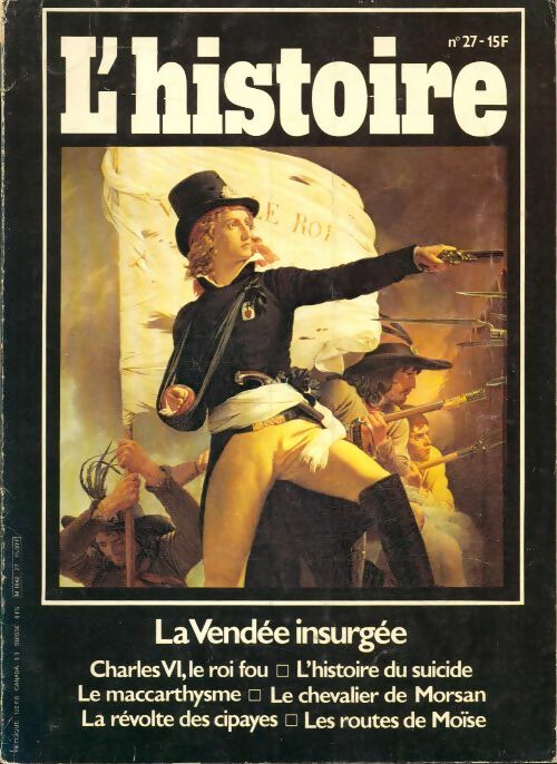 Livrenpoche : L'histoire n°27 : La Vendée insurgée - Collectif - Livre
