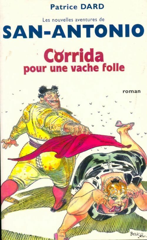 Livrenpoche : Corrida pour une vache folle - Patrice Dard - Livre