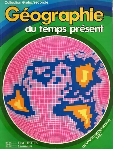 Livrenpoche : Géographie du temps présent Seconde - Martin Pernet - Livre