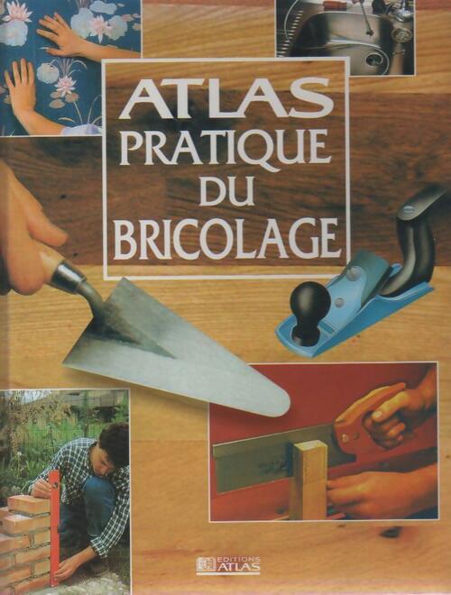 Livrenpoche : Atlas pratique du bricolage - Collectif - Livre