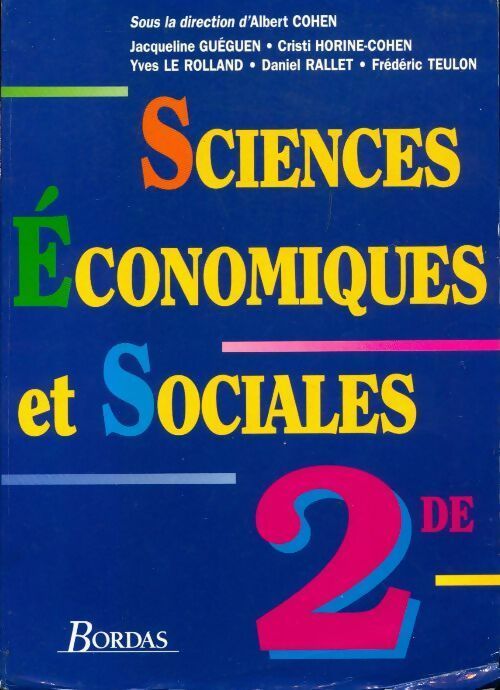 Sciences économiques et sociales Seconde - Albert Cohen -  Bordas GF - Livre