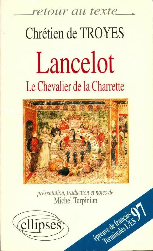 Livrenpoche : Chrétien de Troyes. Lancelot ou le chevalier à la charrette - Micheline De Combarieu - Livre
