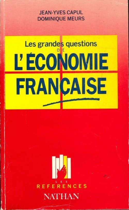 Livrenpoche : Les grandes questions de l'économie française - Jean-Yves Capul, Dominique Meurs - Livre