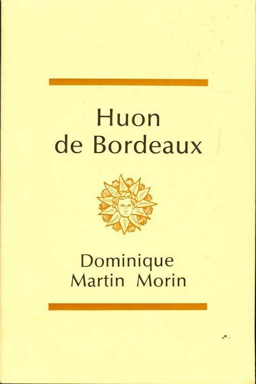 Livrenpoche : Huon de Bordeaux - Dominique Martin Morin - Livre