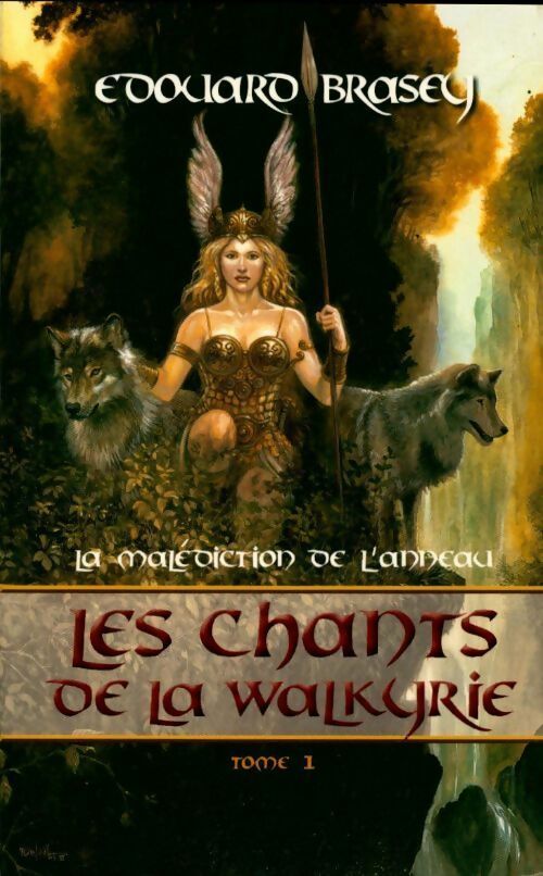 Livrenpoche : Les chants de la Walkyrie Tome I : La malédiction de l'anneau - Edouard Brasey - Livre
